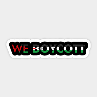 We Boycott Israel's Occupation In Palestine - Stop Killing Sticker